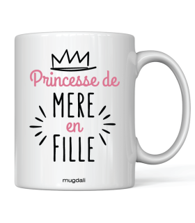 Mug " Princesse de mère en fille"