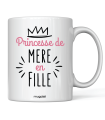 Mug " Princesse de mère en fille"