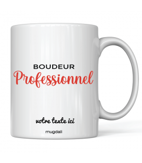 Mug "Boudeur Professionnel"