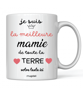 Mug "Je suis la meilleure mamie de toute la terre"