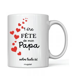 Mug "1 ère fête de mon Papa"