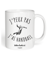 Mug j'peux pas j'ai Handball