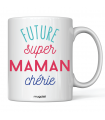 Mug Future super Maman chérie