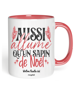 Mug Aussi allumé qu'un sapin de Noel