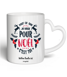 Mug Tout ce que je veux pour Noel c'est toi