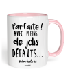 Mug Parfaite avec pleins de jolis defauts