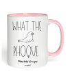 Mug What the Phoque