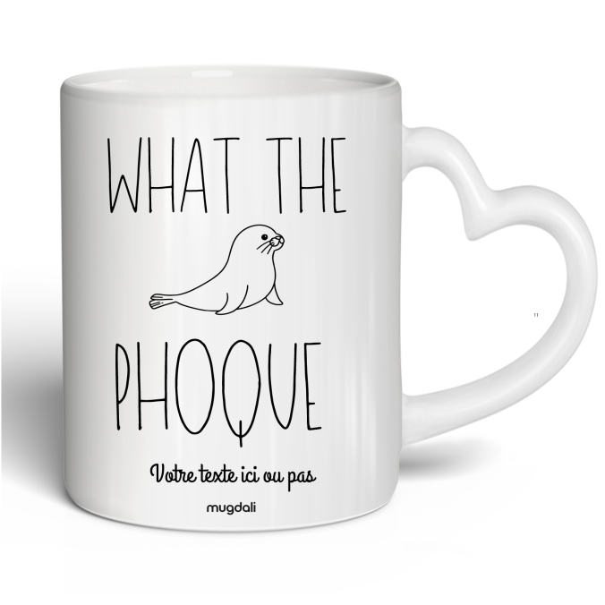 Mug What the Phoque