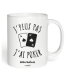 Mug J'peux pas j'ai Poker