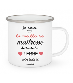 Mug "Je suis la meilleure maîtresse de toute la terre"