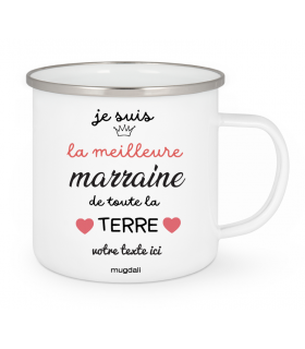 Mug "Je suis la meilleure Marraine de toute la terre"