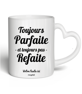 Toujours parfaite et toujours pas refaite