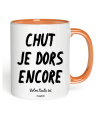 Mug Chut je dors encore