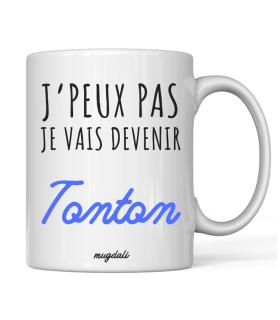 Mug personnalisé "Je peux pas je vais devenir Tonton"