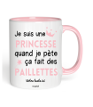 Mug Je suis une princesse quand je pète ça fait des paillettes