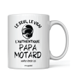 Mug Le seul l'unique l'authentique papa motard