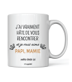 Mug j'ai vraiment hâte de vous rencontrer Mamie Papi