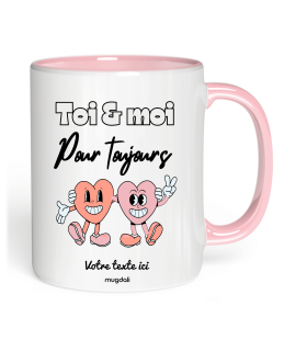 Mug Toi & Moi pour toujours