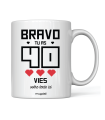 Mug Bravo tu as eu 40 vies