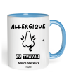 Mug Allergique au travail