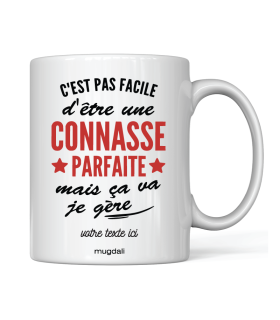 Mug C'est pas facile d'être une connasse parfaite, mais ça va je gère