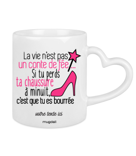 Mug La vie n'est pas un compte de fée