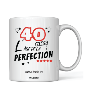 Mug 40 Ans L'age de la Perfection