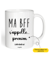 Mug Ma BFF s’appelle...