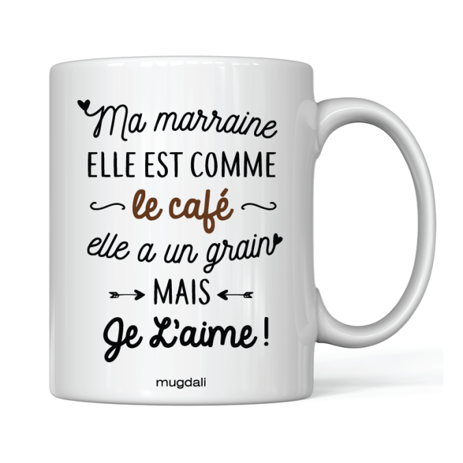 Mug Marraine elle est comme le café, elle a un grain