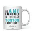 Mug un ami formidable et tonton exceptionnel