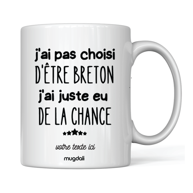 Mug J'ai pas choisi d être breton j'ai juste eu de la chance