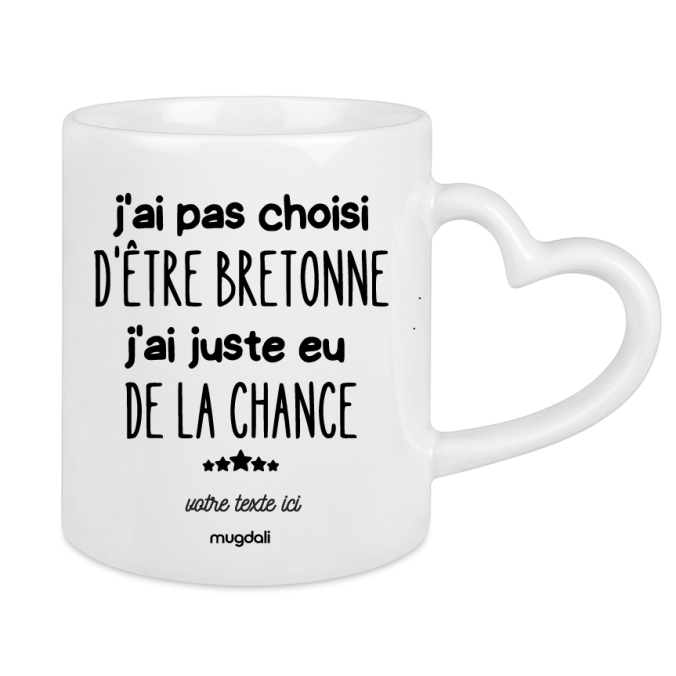 Mug J'ai pas choisi d être bretonne j'ai juste eu de la chance