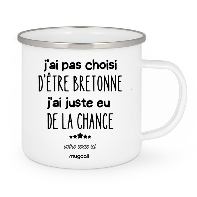 Mug J'ai pas choisi d être bretonne j'ai juste eu de la chance