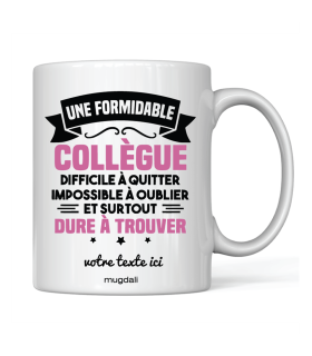 Mug Une formidable collègue difficile a quitter