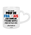 Mug je suis prof de français