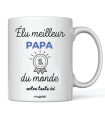 Mug "Élue meilleur Papa du monde"